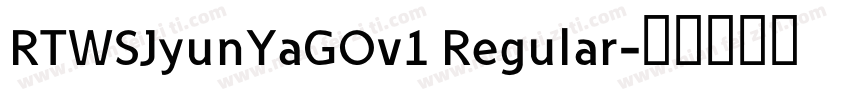 RTWSJyunYaGOv1 Regular字体转换